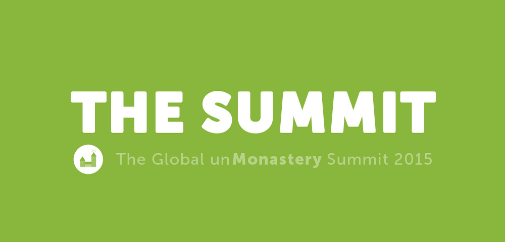 The Global unMonastery Summit